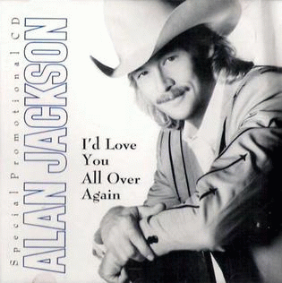 Alan Jackson : I'd Love You All Over Again